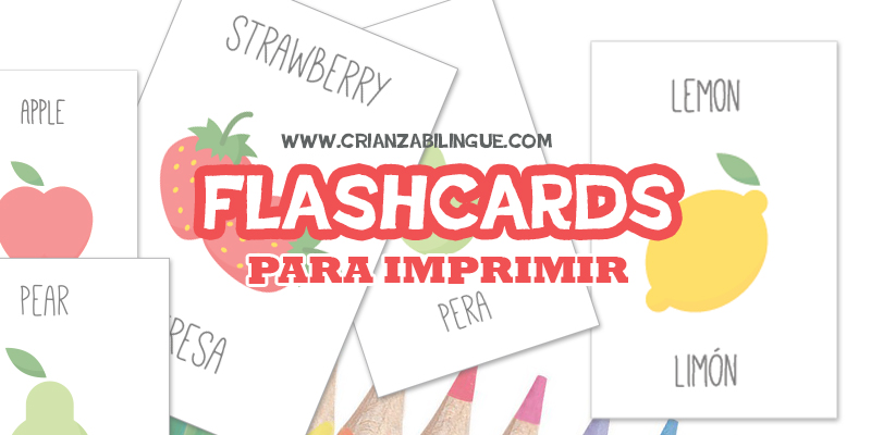 Flashcards en inglés para imprimir Crianza Bilingüe Mamá no nativa