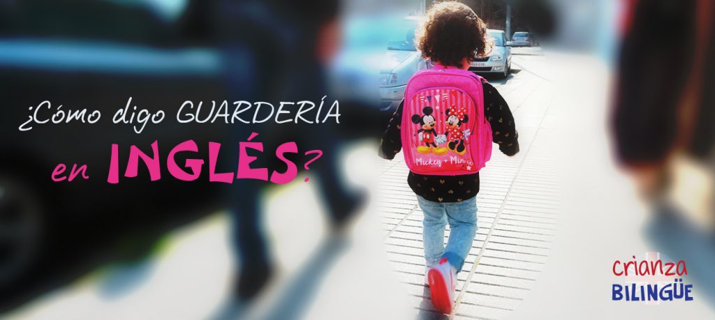 guarderia en ingles